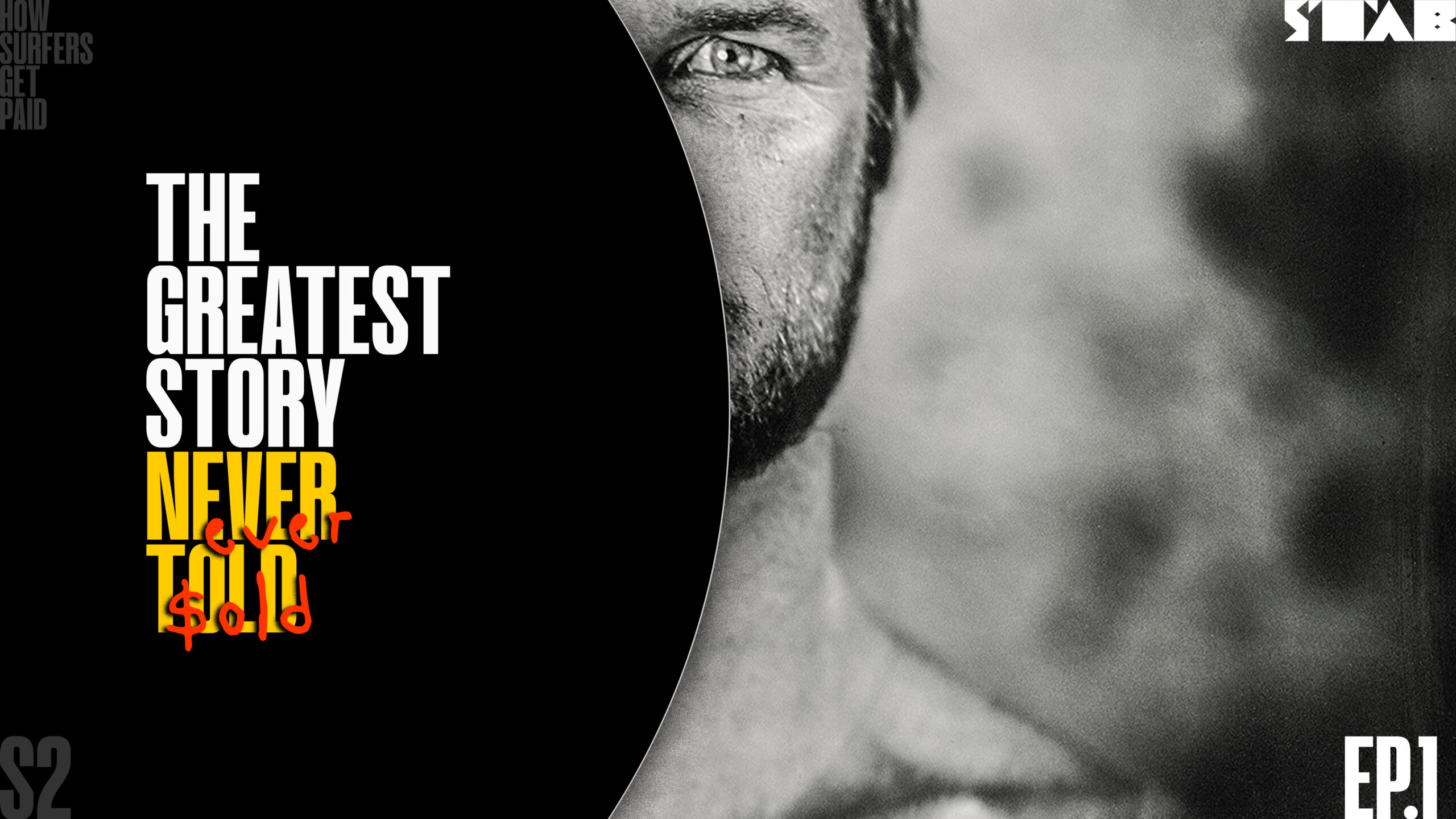 How Surfers Get Paid Season 2, Episode 1 Stab Mag