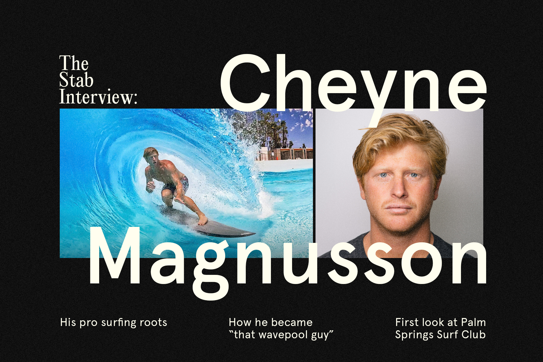 Stab Interview: How Cheyne Magnusson Became 'That Wavepool Guy' - Stab Mag